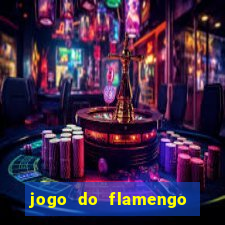 jogo do flamengo multi canais